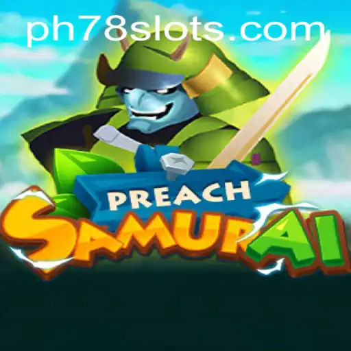 Unveiling PreachSamurai: A New Era in Gaming with PH78