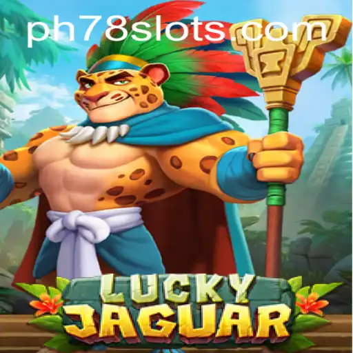 Introducing LuckyJaguar: Unleash Your Winning Streak with PH78